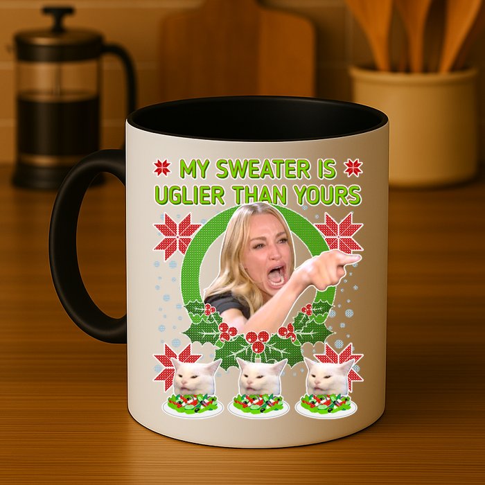 My Sweater Is Uglier Than Yours Yelling Cat Meme  Mug