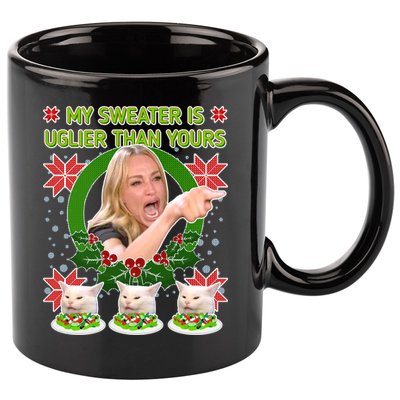 My Sweater Is Uglier Than Yours Yelling Cat Meme  11oz C Handle Ceramic Mug