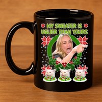 My Sweater Is Uglier Than Yours Yelling Cat Meme  11oz C Handle Ceramic Mug