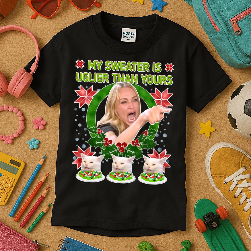 My Sweater Is Uglier Than Yours Yelling Cat Meme  Kids T-Shirt