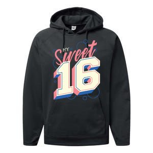 My Sweet Sixteen Performance Fleece Hoodie