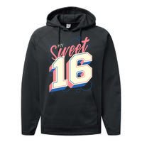 My Sweet Sixteen Performance Fleece Hoodie