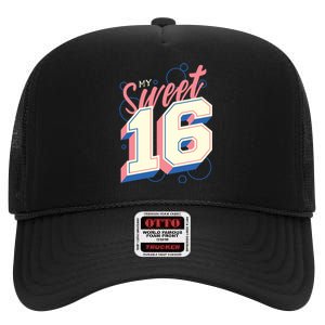 My Sweet Sixteen High Crown Mesh Back Trucker Hat