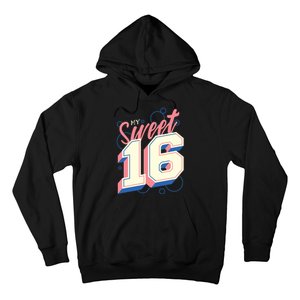 My Sweet Sixteen Hoodie