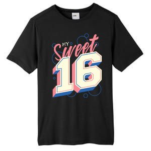 My Sweet Sixteen Tall Fusion ChromaSoft Performance T-Shirt