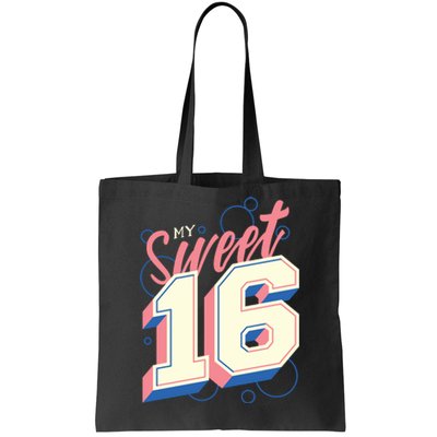 My Sweet Sixteen Tote Bag