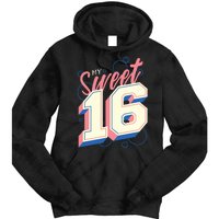 My Sweet Sixteen Tie Dye Hoodie