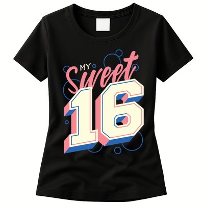 My Sweet Sixteen Womens T-Shirt