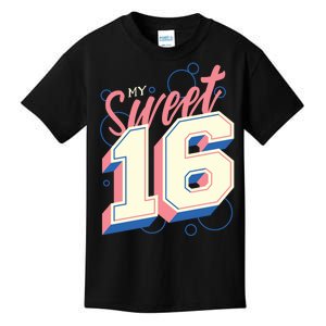 My Sweet Sixteen Kids T-Shirt