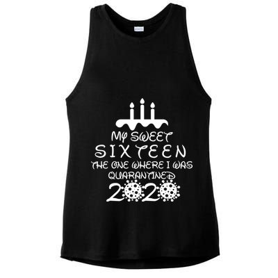 My Sweet Sixteen The One Where I Was Quarantined Ladies PosiCharge Tri-Blend Wicking Tank