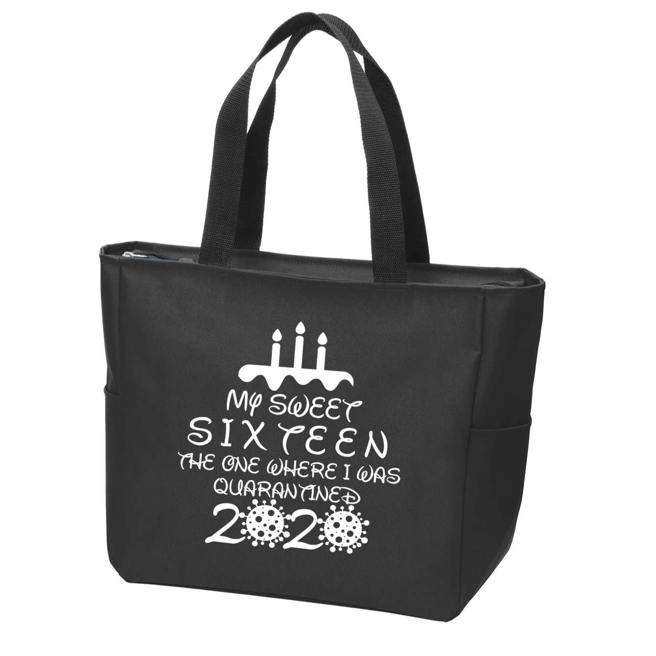 My Sweet Sixteen The One Where I Was Quarantined Zip Tote Bag