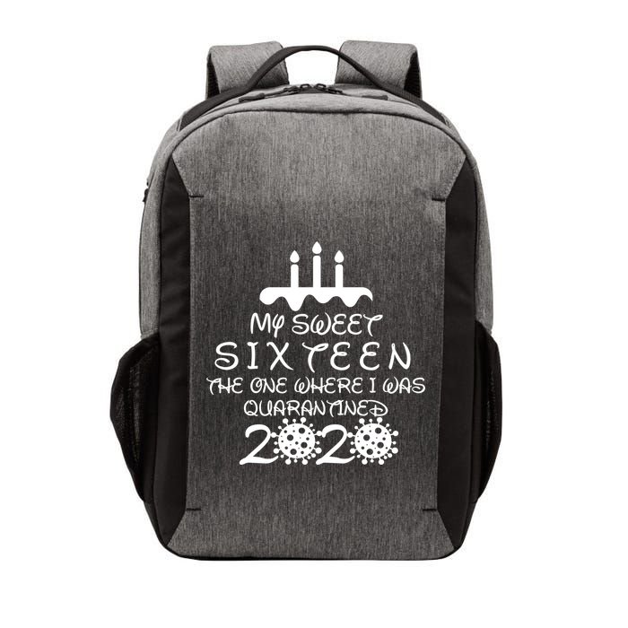 My Sweet Sixteen The One Where I Was Quarantined Vector Backpack
