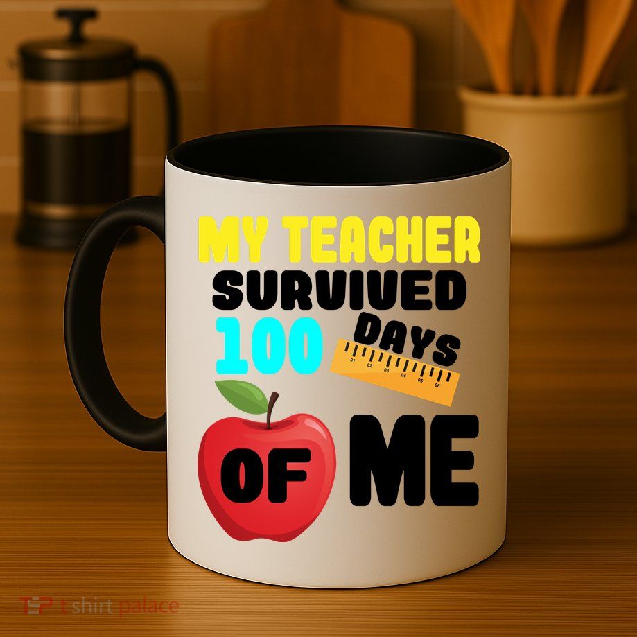 My Teacher Survived 100 Days Of Me Mug