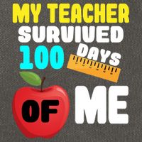 My Teacher Survived 100 Days Of Me Cotton Canvas Backpack