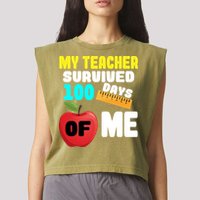 My Teacher Survived 100 Days Of Me Garment-Dyed Women's Muscle Tee