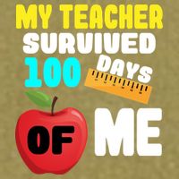 My Teacher Survived 100 Days Of Me Garment-Dyed Women's Muscle Tee