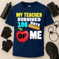 My Teacher Survived 100 Days Of Me Performance Shirt
