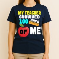 My Teacher Survived 100 Days Of Me T-Shirt