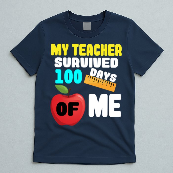 My Teacher Survived 100 Days Of Me T-Shirt