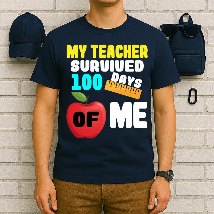 My Teacher Survived 100 Days Of Me T-Shirt