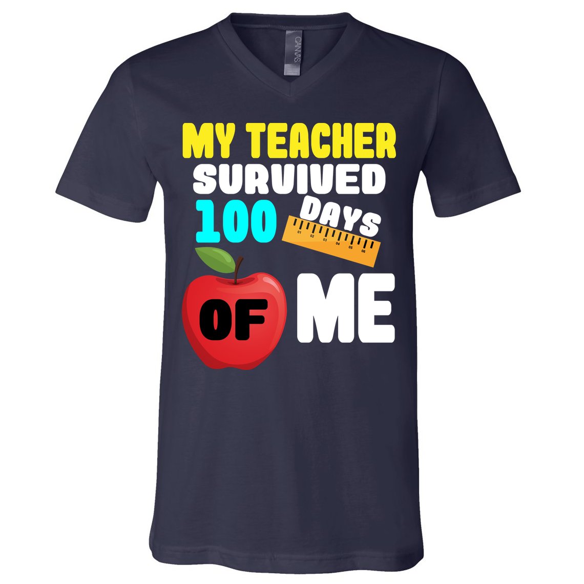 My Teacher Survived 100 Days Of Me V-Neck T-Shirt