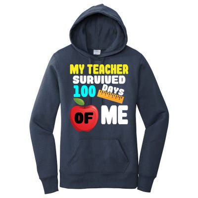 My Teacher Survived 100 Days Of Me Women's Pullover Hoodie
