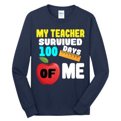 My Teacher Survived 100 Days Of Me Tall Long Sleeve T-Shirt