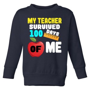 My Teacher Survived 100 Days Of Me Toddler Sweatshirt