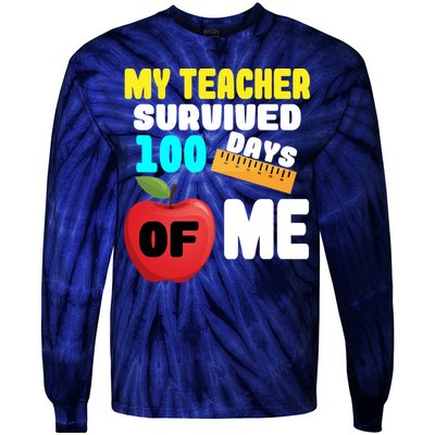 My Teacher Survived 100 Days Of Me Tie-Dye Long Sleeve Shirt