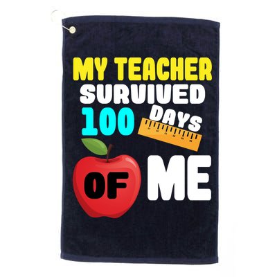 My Teacher Survived 100 Days Of Me Golf Towel