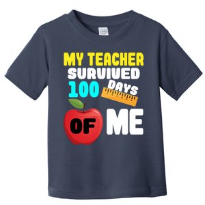 My Teacher Survived 100 Days Of Me Toddler T-Shirt