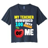 My Teacher Survived 100 Days Of Me Crop Top