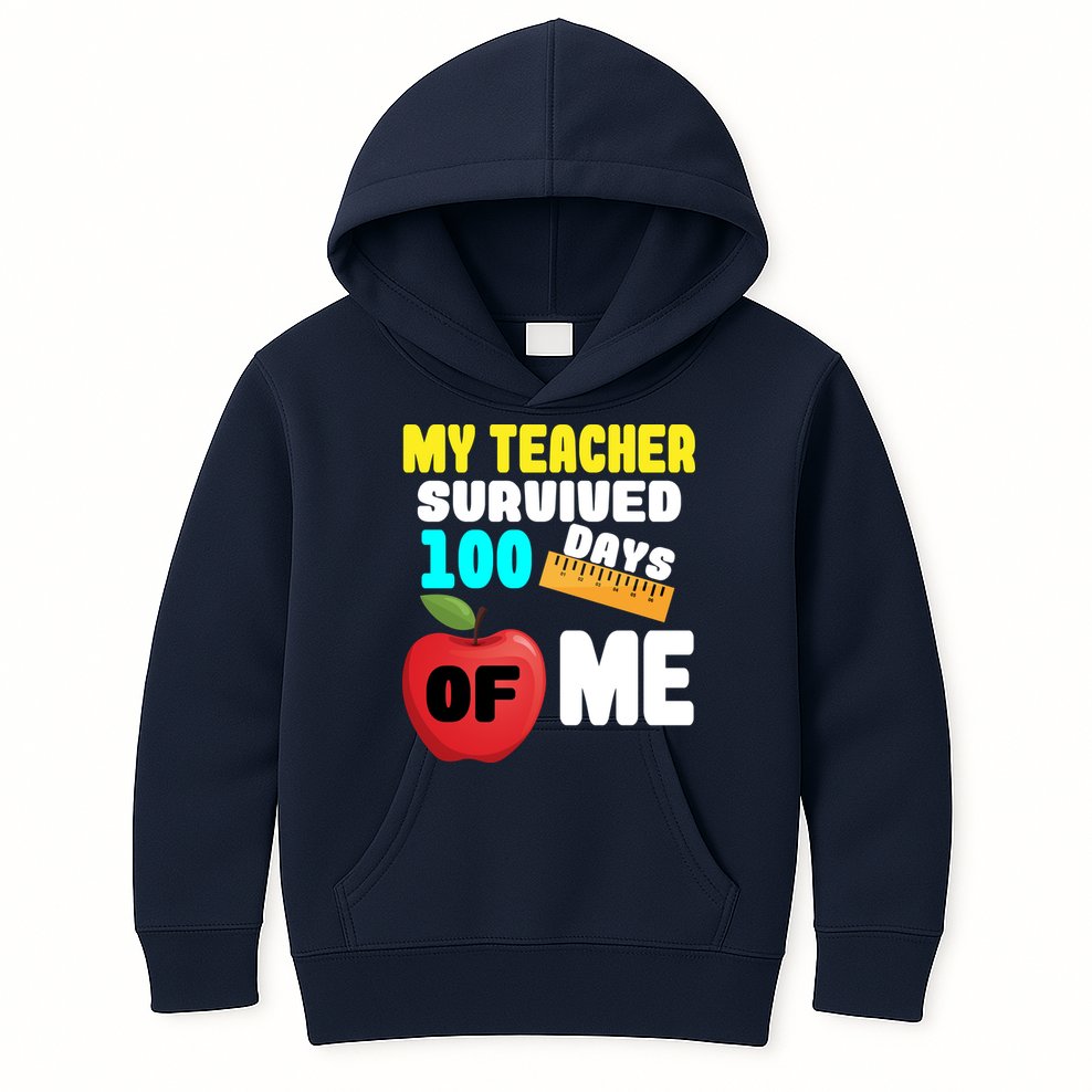 My Teacher Survived 100 Days Of Me Kids Hoodie