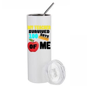 My Teacher Survived 100 Days Of Me Stainless Steel Tumbler