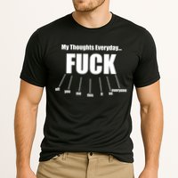 My Thoughts Everyday Fuck Everything Funny Meme Cooling Performance Crew T-Shirt