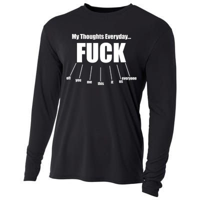 My Thoughts Everyday Fuck Everything Funny Meme Cooling Performance Long Sleeve Crew