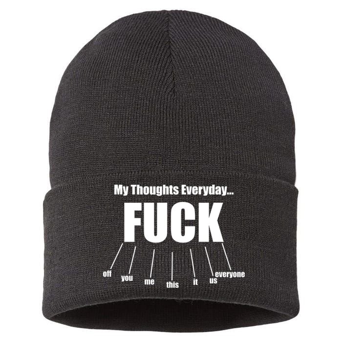 My Thoughts Everyday Fuck Everything Funny Meme Sustainable Knit Beanie