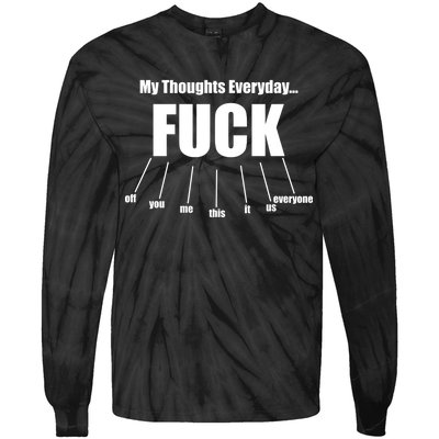 My Thoughts Everyday Fuck Everything Funny Meme Tie-Dye Long Sleeve Shirt