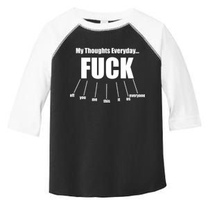 My Thoughts Everyday Fuck Everything Funny Meme Toddler Fine Jersey T-Shirt