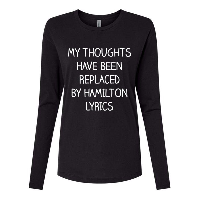 My Thoughts Have Been Replaced By Hamilton Lyrics Womens Cotton Relaxed Long Sleeve T-Shirt