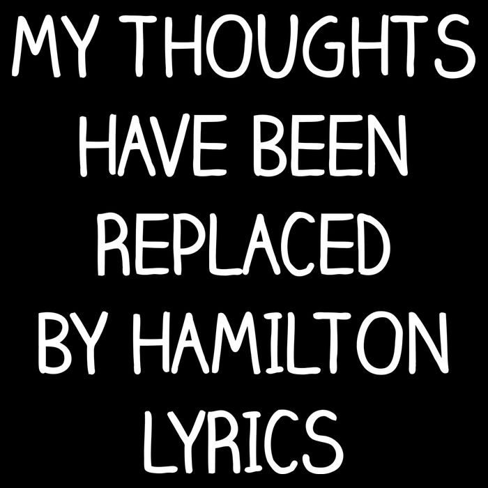 My Thoughts Have Been Replaced By Hamilton Lyrics Baby Bodysuit