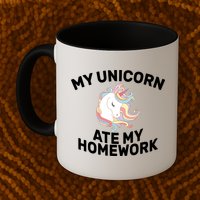 My Unicorn Ate My Homework Mug