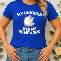 My Unicorn Ate My Homework Womens T-Shirt