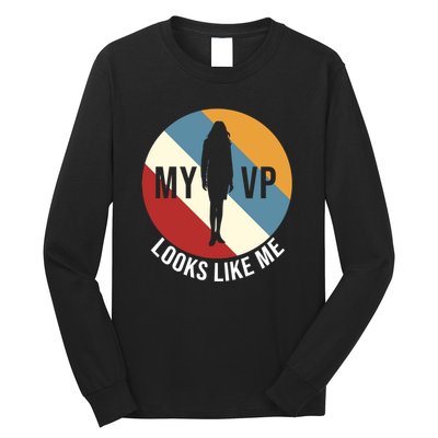 My VP Looks Like Me Long Sleeve Shirt
