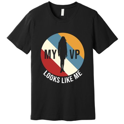 My VP Looks Like Me Premium T-Shirt