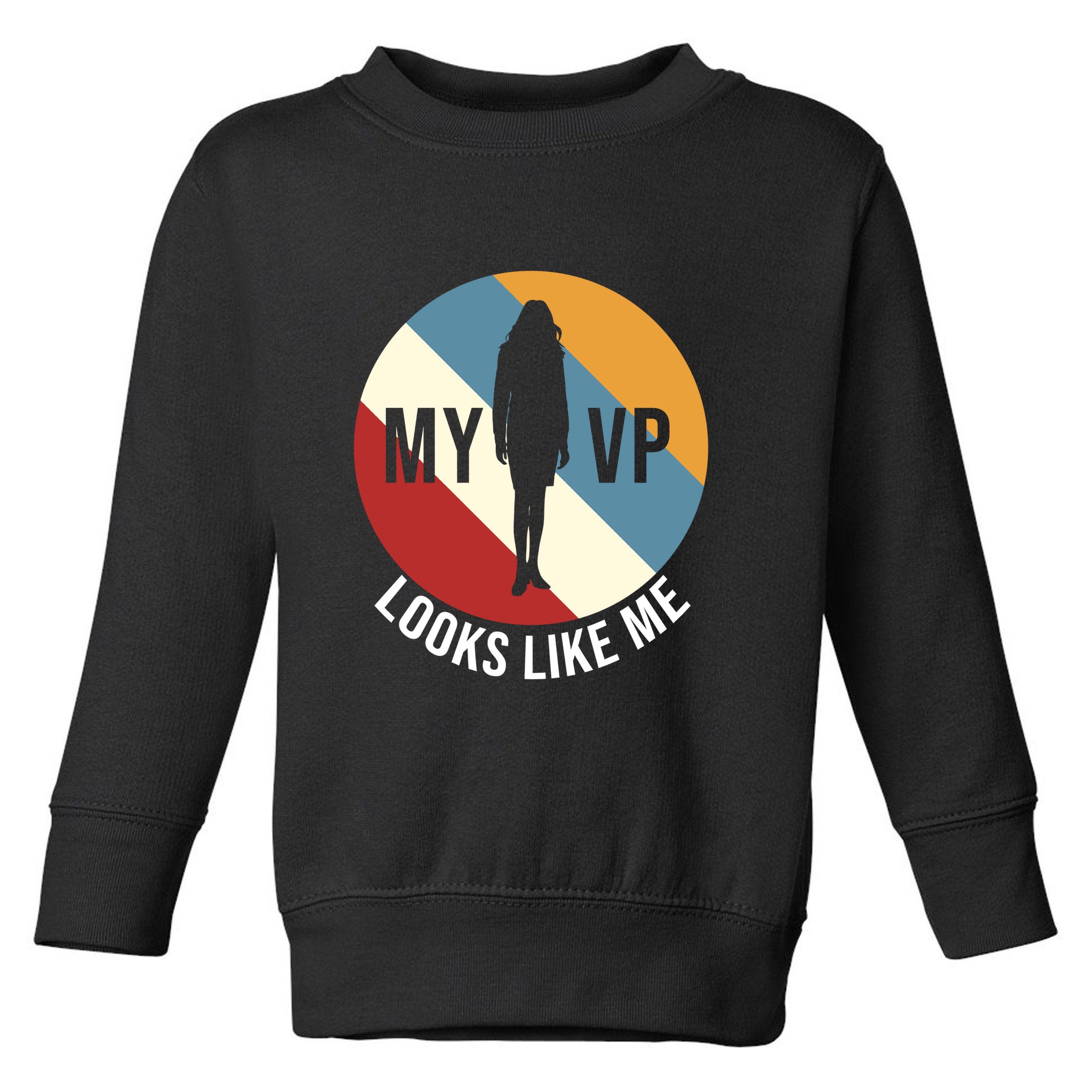 My VP Looks Like Me Toddler Sweatshirt