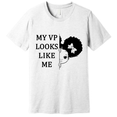 My VP Looks Like Me Cute Kamala Premium T-Shirt