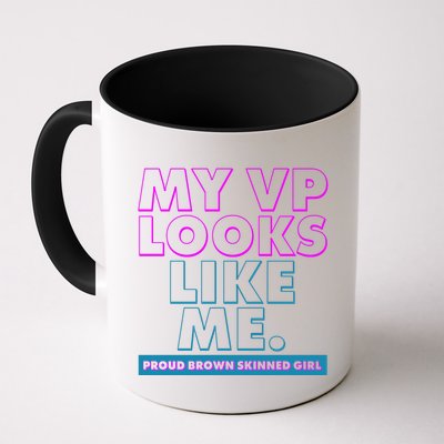My VP Looks Like Me Proud Brown Skinned Girl Mug