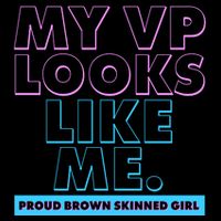 My VP Looks Like Me Proud Brown Skinned Girl Flat Bill Trucker Hat