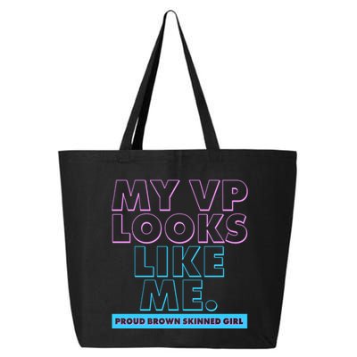 My VP Looks Like Me Proud Brown Skinned Girl 25L Jumbo Tote